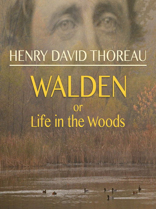Title details for Walden, or Life in the Woods by Henry David Thoreau - Wait list